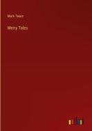 Merry Tales di Mark Twain edito da Outlook Verlag