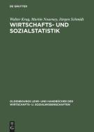 Wirtschafts- und Sozialstatistik di Walter Krug, Martin Nourney, Jürgen Schmidt edito da De Gruyter Oldenbourg