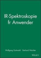 IR-Spektroskopie für Anwender di Wolfgang Gottwald, Gerhard Wachter edito da Wiley VCH Verlag GmbH