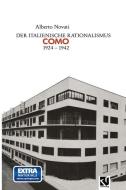 Der Italienische Rationalismus: Architektur in Como 1924 - 1942 di Alberto Novati edito da Vieweg+Teubner Verlag