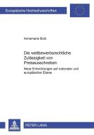 Die wettbewerbsrechtliche Zulässigkeit von Preisausschreiben und Gewinnspielen di Annemarie Bloß edito da Lang, Peter GmbH