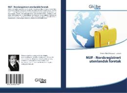 NUF - Norskregistrert utenlandsk foretak di Andre Marthinussen Larsen edito da GlobeEdit