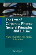 The Law of Corporate Finance: General Principles and EU Law 01 di Petri Mäntysaari edito da Springer-Verlag GmbH