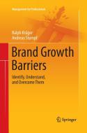 Brand Growth Barriers di Ralph Krüger, Andreas Stumpf edito da Springer Berlin Heidelberg