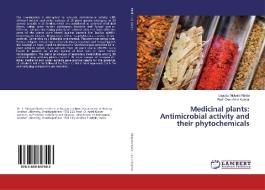 Medicinal plants: Antimicrobial activity and their phytochemicals di Lagudu Mutyala Naidu, Owk Aniel Kumar edito da LAP Lambert Academic Publishing
