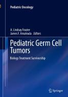 Pediatric Germ Cell Tumors edito da Springer-verlag Berlin And Heidelberg Gmbh & Co. Kg