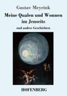 Meine Qualen und Wonnen im Jenseits di Gustav Meyrink edito da Hofenberg