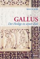 Gallus di Max Schär edito da Schwabe Verlag Basel