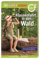 SUPERLESER! Klassenfahrt in den Wald di Christine Paxmann edito da Dorling Kindersley Verlag
