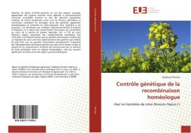 Contrôle génétique de la recombinaison homéologue di Stéphane Nicolas edito da Editions universitaires europeennes EUE