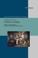 Individuum und Zeitgeist di Hanfried Helmchen edito da V & R Unipress GmbH