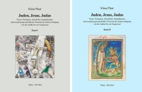 Juden, Jesus, Judas. 2 Bände di Klaus Plaar edito da Haag + Herchen