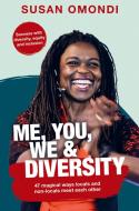 ME, YOU, WE & Diversity di Susan Omondi edito da Susan Omondi