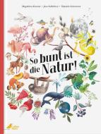 So bunt ist die Natur! di Jana Sedlá¿ková edito da CalmeMara Verlag