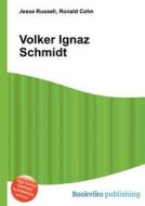 Volker Ignaz Schmidt edito da Book On Demand Ltd.