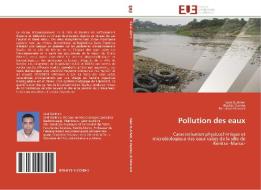 Pollution des eaux di Sa¿d Oulkheir, Khadija Ounine, Bena¿ssa Attarassi edito da Editions universitaires europeennes EUE
