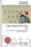 Tiger Woods PGA Tour 07 edito da Betascript Publishing