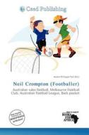 Neil Crompton (footballer) edito da Ceed Publishing