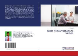 Space from Aryabhatta to Einstein di Shobha Lal edito da LAP Lambert Academic Publishing