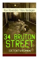 34. Bruton Street (detektivroman) di Ravi Ravendro, Hans Herdegen edito da E-artnow