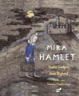 Mira Hamlet di Barbro Lindgren edito da THULE EDICIONES
