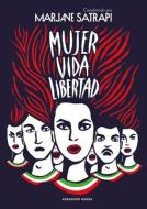 Mujer, Vida, Libertad / Woman, Life, Freedom di Marjane Satrapi edito da RESERVOIR BOOKS