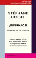 ¡Indignaos! : el mayor alegato a favor de la insurrección pacífica que sigue inspirando a los movimientos sociales di Stéphane Hessel edito da Ediciones Destino