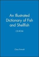 An Illustrated Dictionary of Fish and Shellfish, CD-ROM di Frimodt, Claus Frimodt edito da Wiley-Blackwell