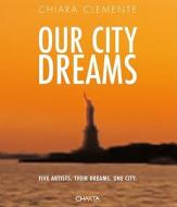 Our City Dreams edito da Charta