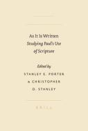 As It Is Written: Studying Paul's Use of Scripture edito da BRILL ACADEMIC PUB