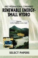 Renewable Energy - Small Hydro edito da A A Balkema Publishers