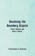 Resolving the Boundary Dispute di Christian Carbone edito da Alpha Editions