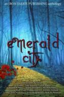 Emerald City di McIntosh Stacey Jaine McIntosh edito da Independently Published