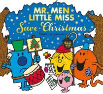Mr. Men Little Miss Save Christmas di Adam Hargreaves edito da HarperCollins Publishers