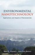 Environmental Nanotechnology di Mark Wiesner, Jean-Yves Bottero edito da Mcgraw-hill Education - Europe