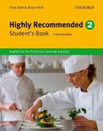 Highly Recommended 2: Intermediate. B1-B2 Student's Book di Trish Stott, Alison Pohl edito da Oxford University ELT