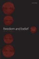 Freedom and Belief di Galen Strawson edito da OUP UK