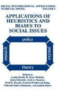 Applications of Heuristics and Biases to Social Issues di Heath, Loyola University of Chicago, Society for The Psychological Study Of S edito da Springer US
