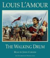 The Walking Drum di Louis L'Amour edito da Random House Audio Publishing Group