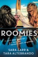 Roomies di Sara Zarr, Tara Altebrando edito da LITTLE BROWN & CO