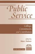 Public Service di Marc Holzer edito da Taylor & Francis Ltd