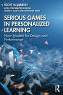 Serious Games In Personalized Learning di Scott M. Martin, James L. Casey, Stephanie Kane edito da Taylor & Francis Ltd