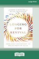 Longing for Revival di James Choung and Ryan Pfeiffer edito da ReadHowYouWant