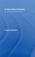 In the Culture Society di Angela Mcrobbie edito da Routledge