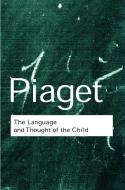 The Language and Thought of the Child di Jean Piaget edito da Taylor & Francis Ltd