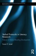 Verbal Protocols in Literacy Research: Nature of Global Reading Development di Susan E. Israel edito da ROUTLEDGE