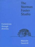 The Norman Foster Studio di Malcolm Quantrill edito da Taylor & Francis Ltd