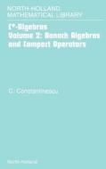 Banach Algebras and Compact Operators di Corneliu Constantinescu, Unknown, Author Unknown edito da ELSEVIER SCIENCE & TECHNOLOGY