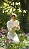 A Girl of the Limberlost di Gene Stratton-Porter edito da Dover Publications Inc.