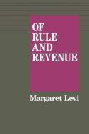 Of Rule and Revenue di Margaret Levi edito da University of California Press